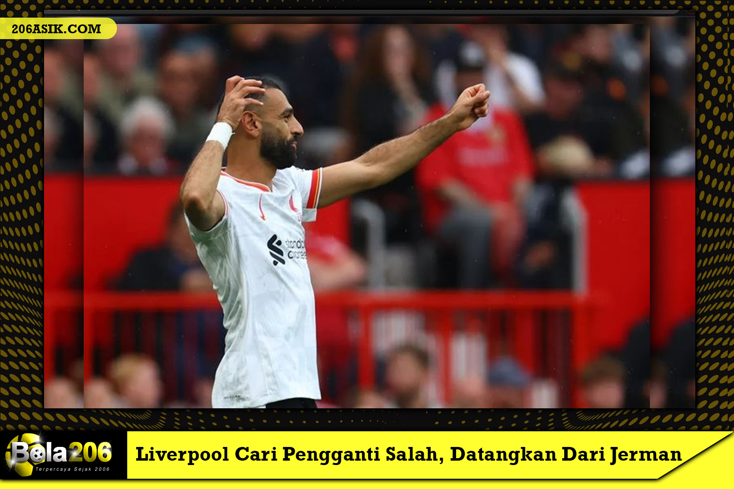 Liverpool Cari Pengganti Salah, Datangkan Dari Jerman