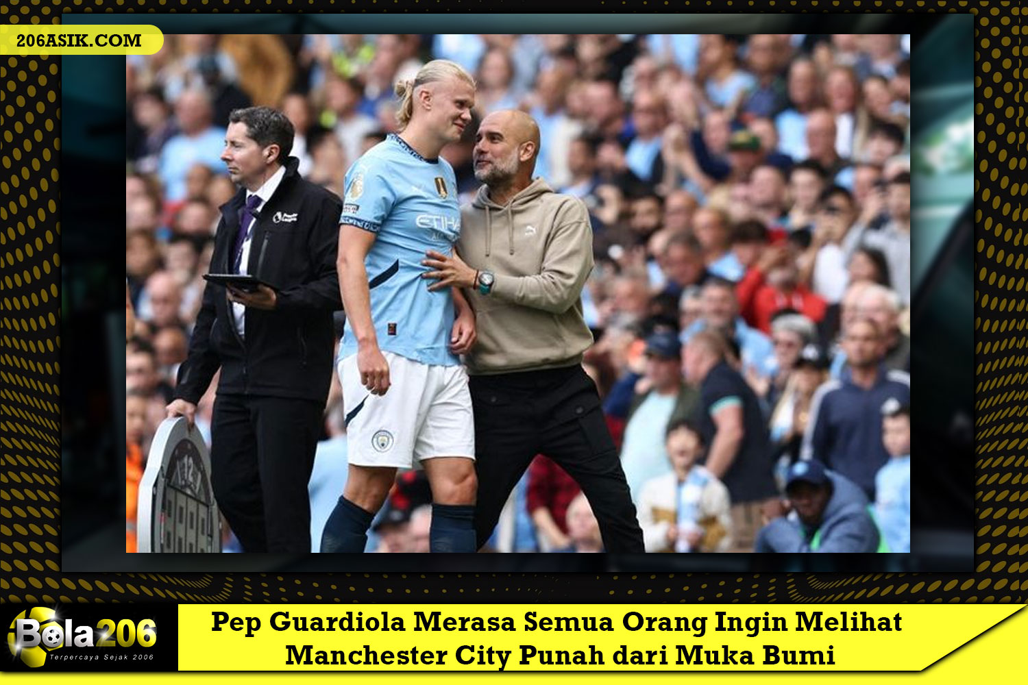 Pep Guardiola Merasa Semua Orang Ingin Melihat Manchester City Punah dari Muka Bumi