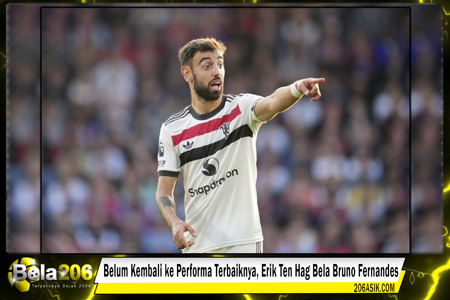 Belum Kembali ke Performa Terbaiknya, Erik Ten Hag Bela Bruno Fernandes