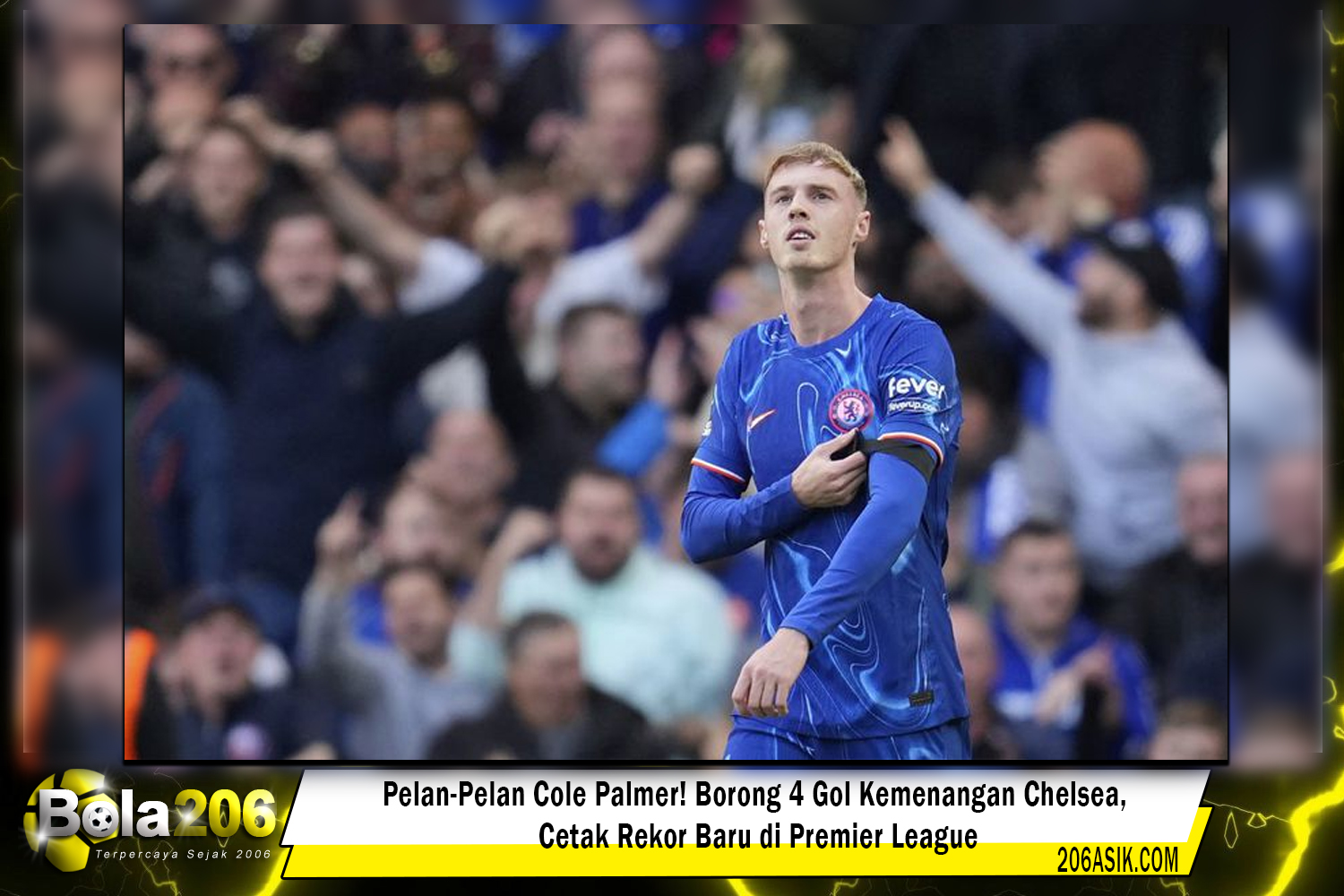 Pelan-Pelan Cole Palmer! Borong 4 Gol Kemenangan Chelsea, Cetak Rekor Baru di Premier League