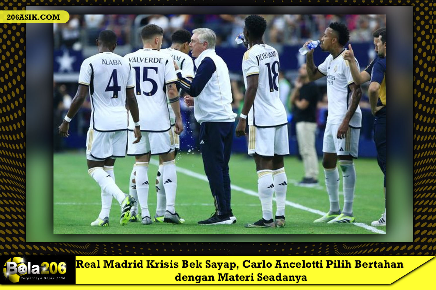 Real Madrid Krisis Bek Sayap, Carlo Ancelotti Pilih Bertahan dengan Materi Seadanya