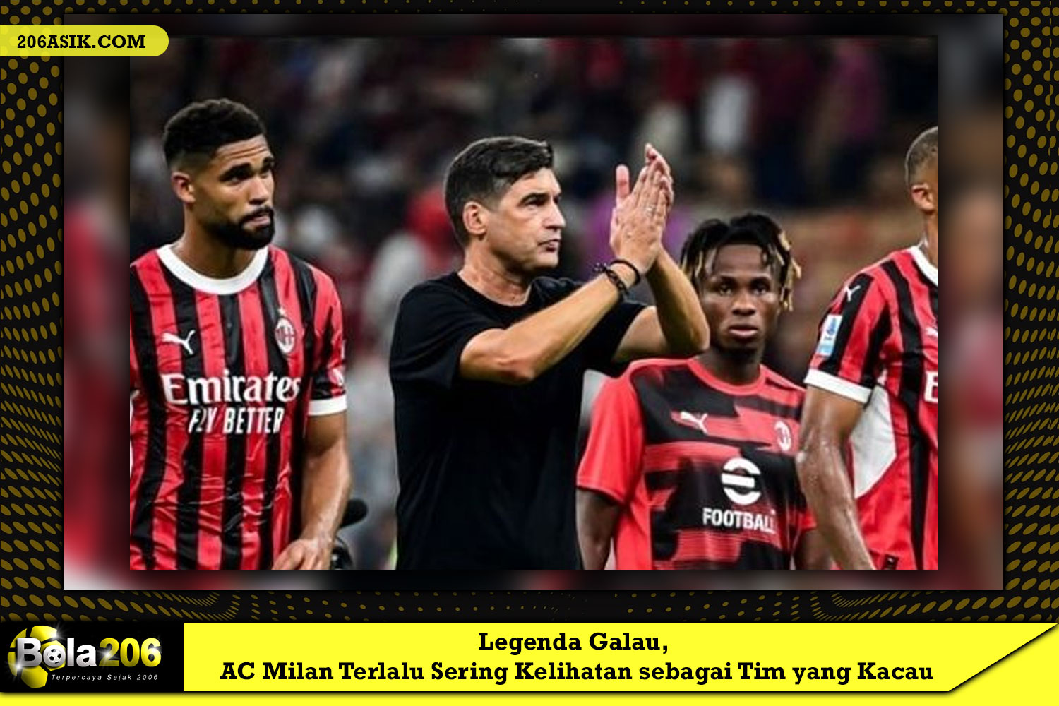 Legenda Galau, AC Milan Terlalu Sering Kelihatan sebagai Tim yang Kacau