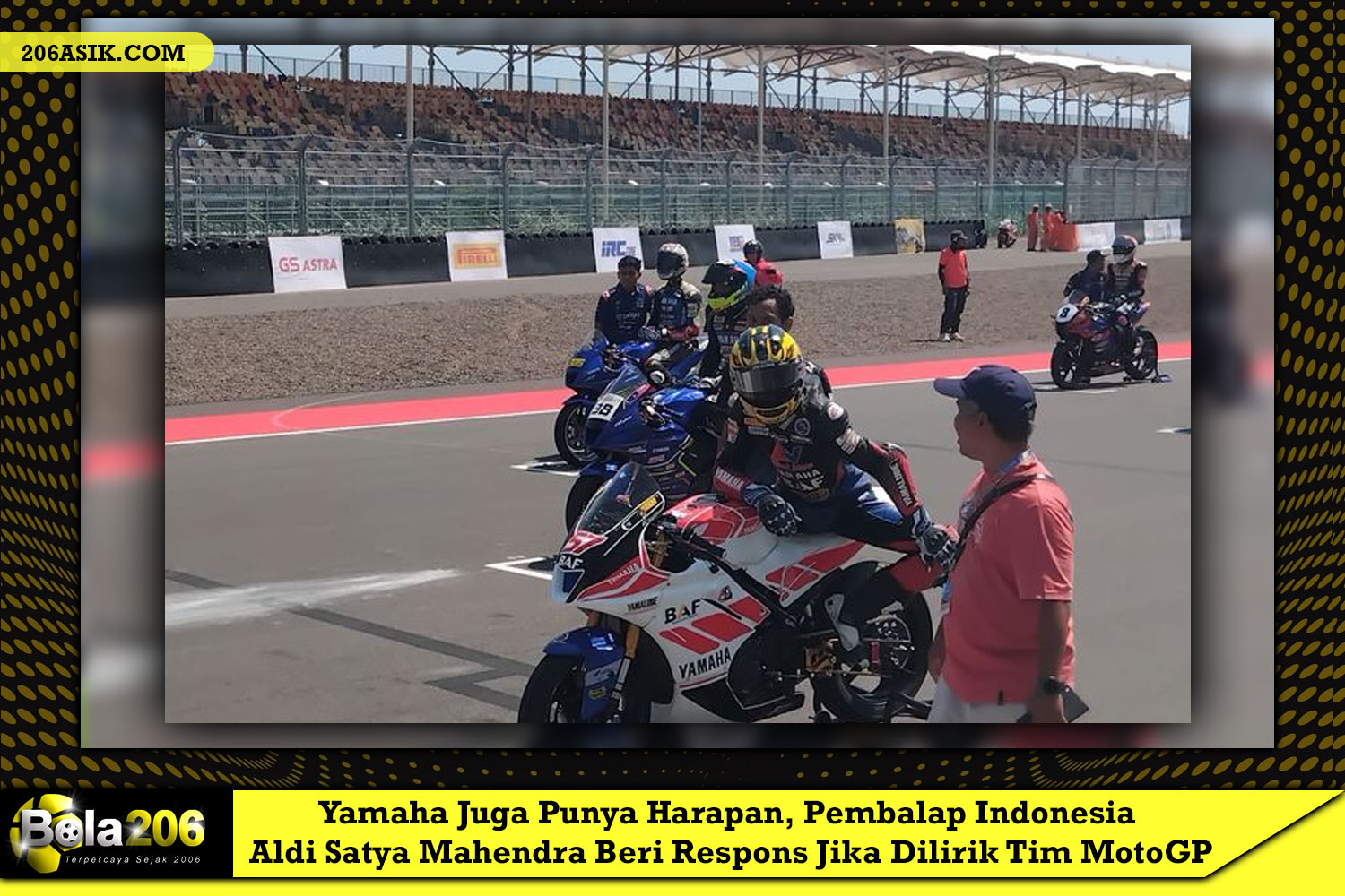 Yamaha Juga Punya Harapan, Pembalap Indonesia Aldi Satya Mahendra Beri Respons Jika Dilirik Tim MotoGP