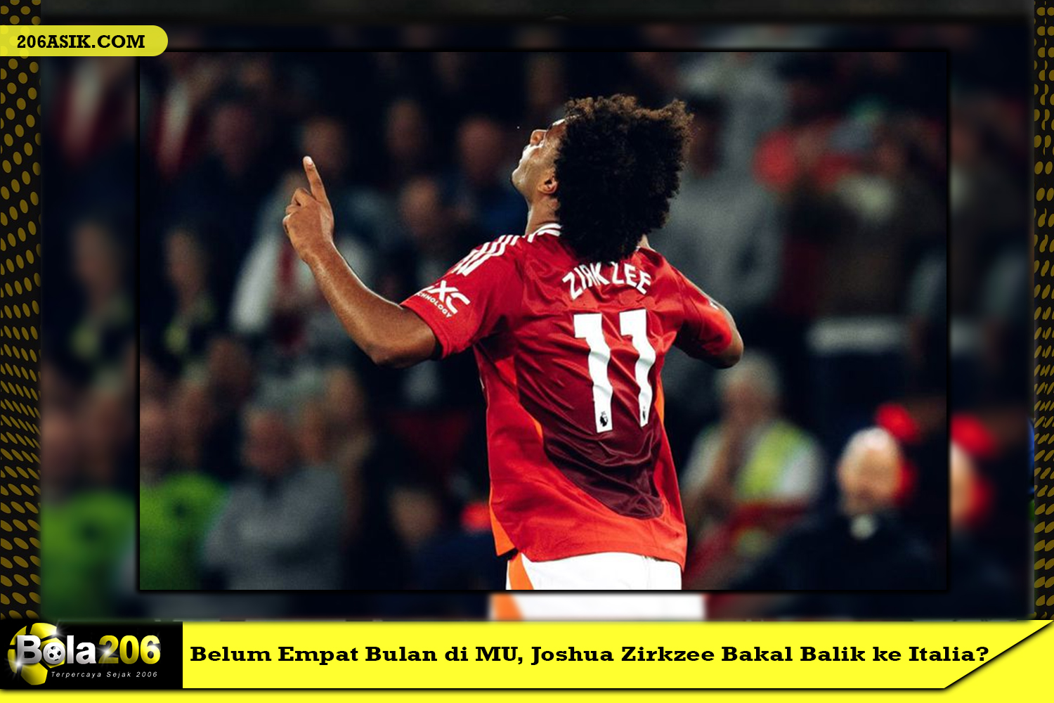 Belum Empat Bulan di MU, Joshua Zirkzee Bakal Balik ke Italia?