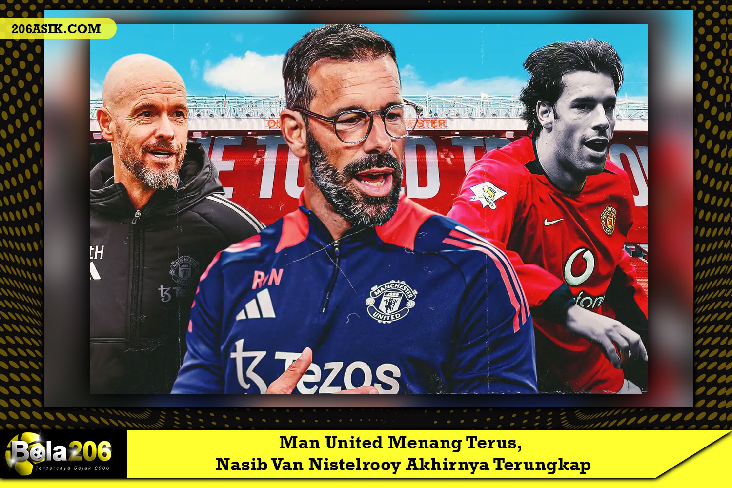 Man United Menang Terus, Nasib Van Nistelrooy Akhirnya Terungkap