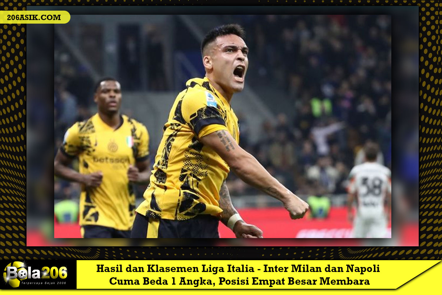 Hasil dan Klasemen Liga Italia - Inter Milan dan Napoli Cuma Beda 1 Angka, Posisi Empat Besar Membara