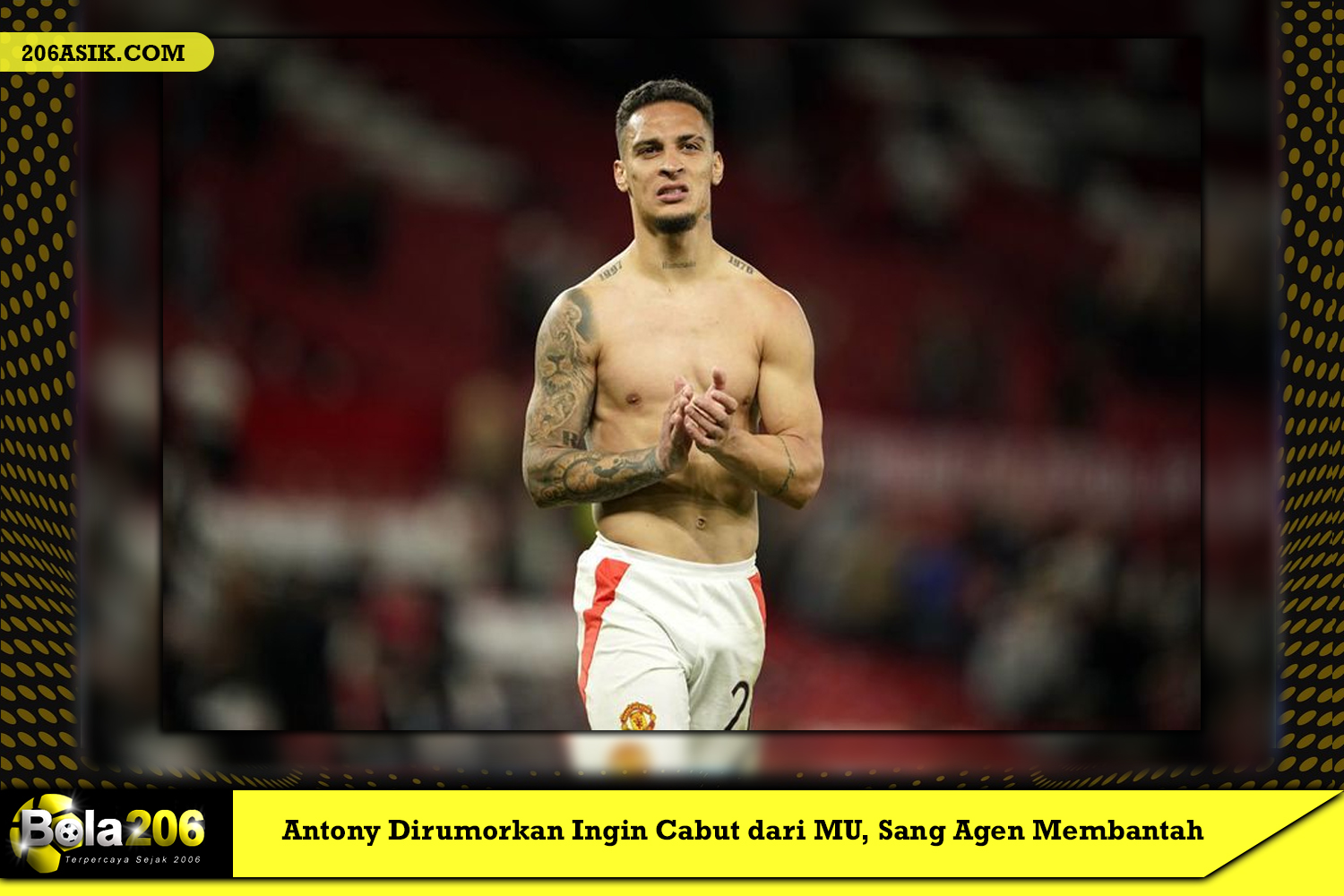 Antony Dirumorkan Ingin Cabut dari MU, Sang Agen Membantah