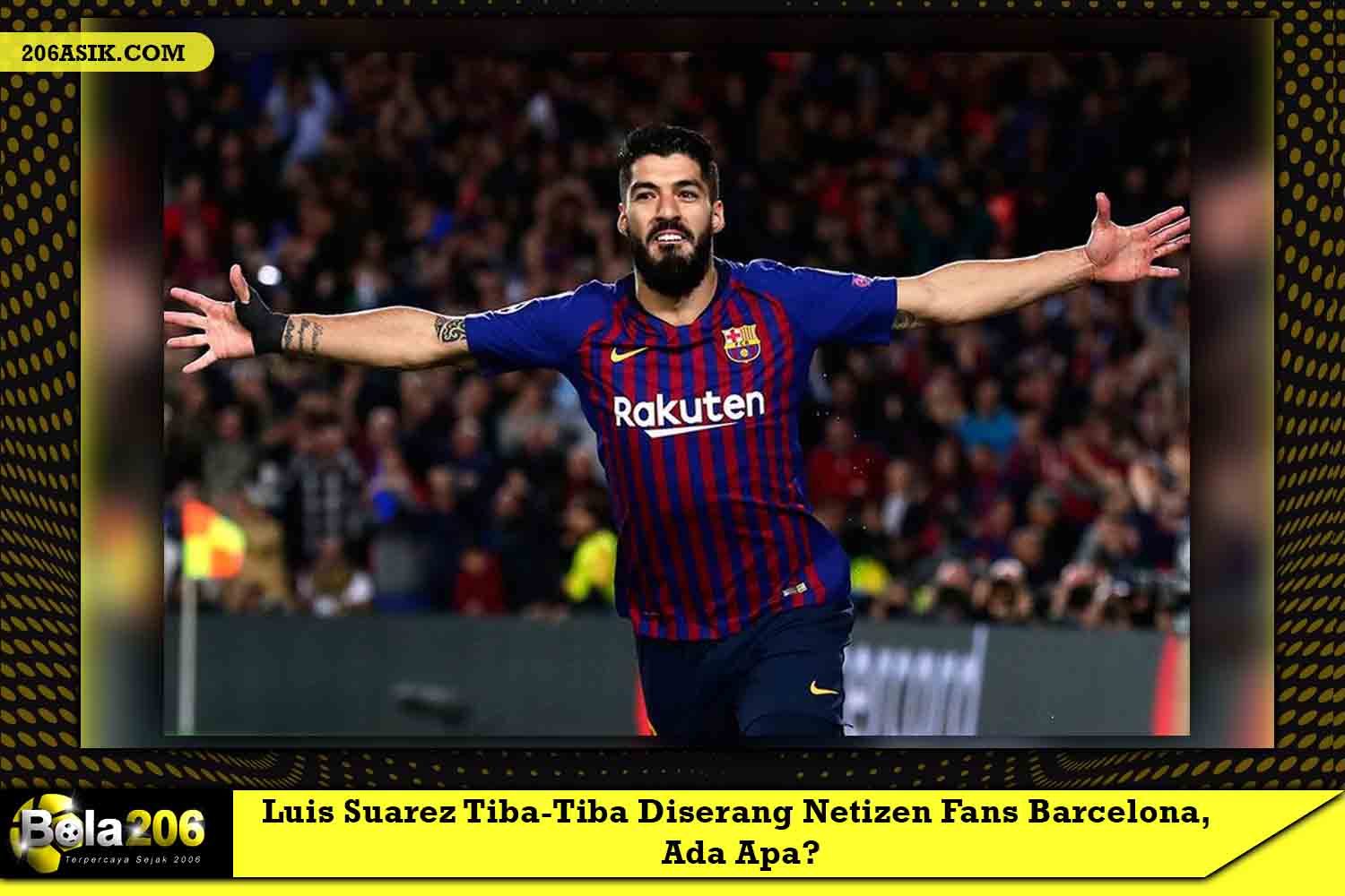 Luis Suarez Tiba-Tiba Diserang Netizen Fans Barcelona, Ada Apa?