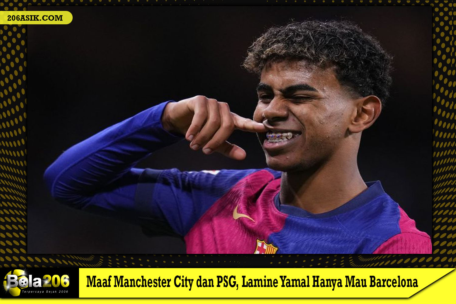 Maaf Manchester City dan PSG, Lamine Yamal Hanya Mau Barcelona