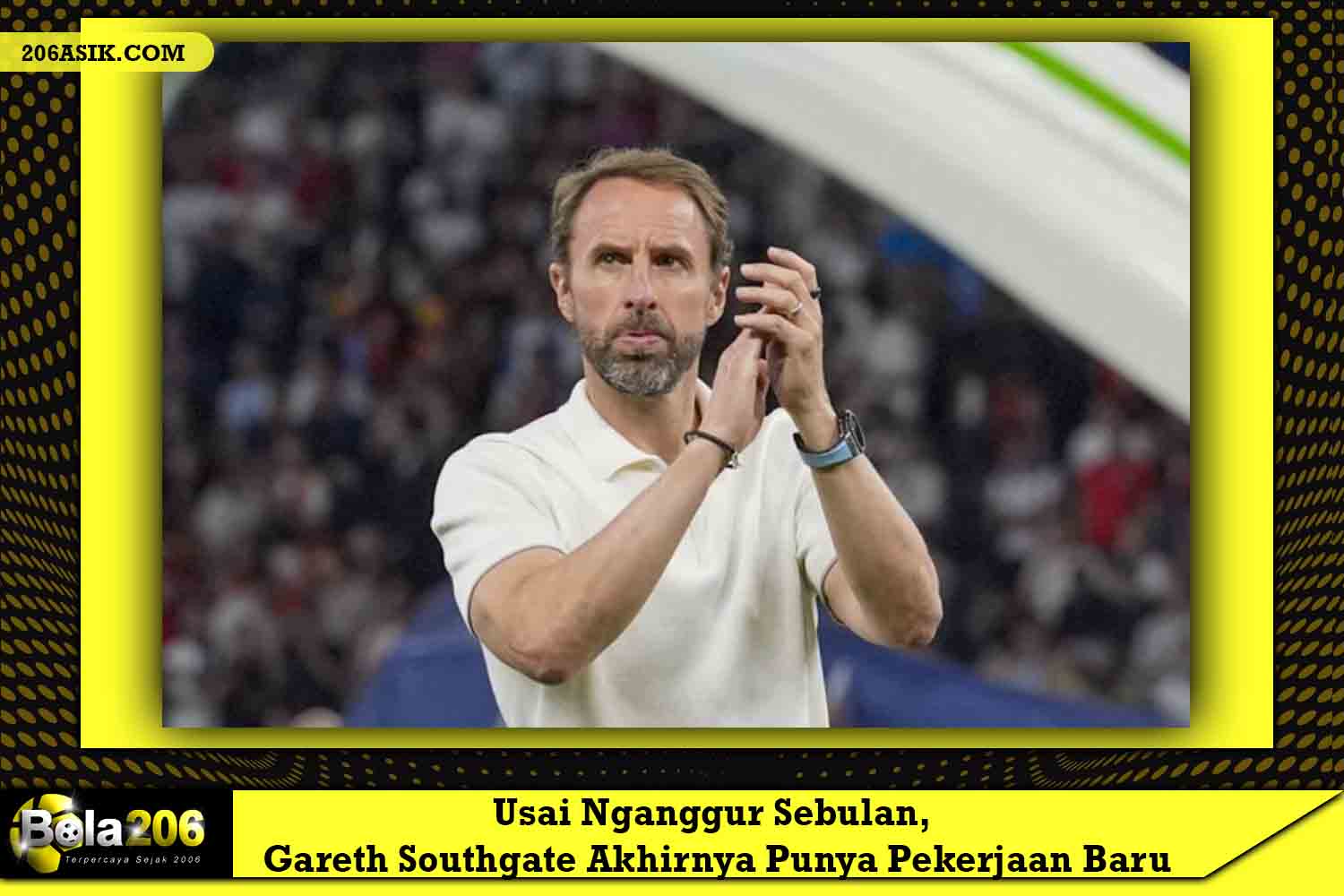 Usai Nganggur Sebulan, Gareth Southgate Akhirnya Punya Pekerjaan Baru