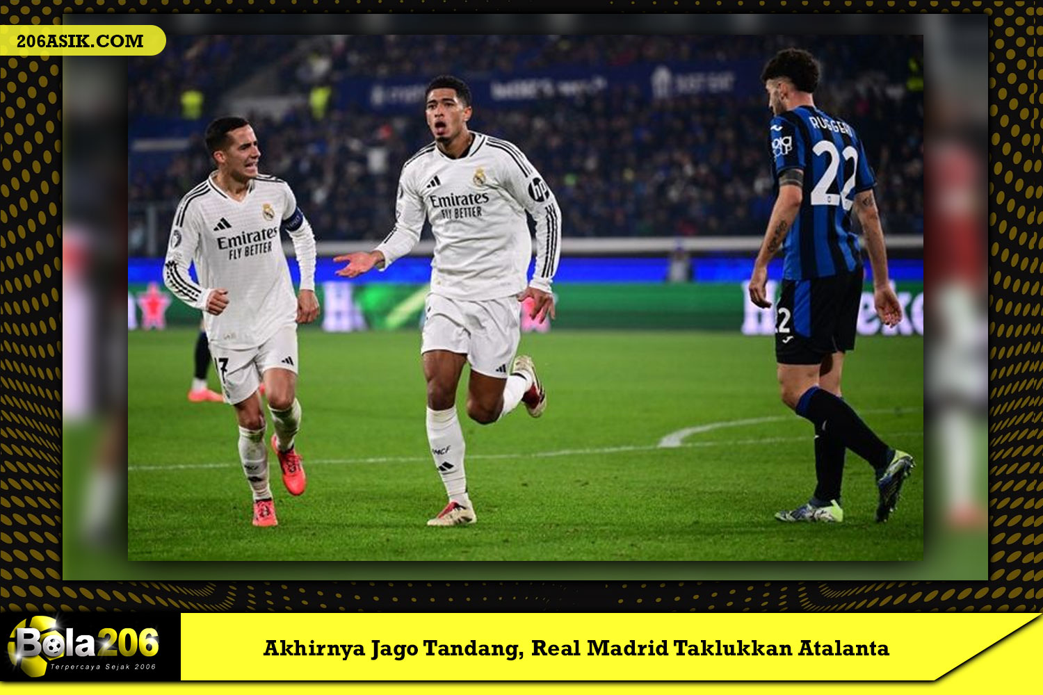 Akhirnya Jago Tandang, Real Madrid Taklukkan Atalanta