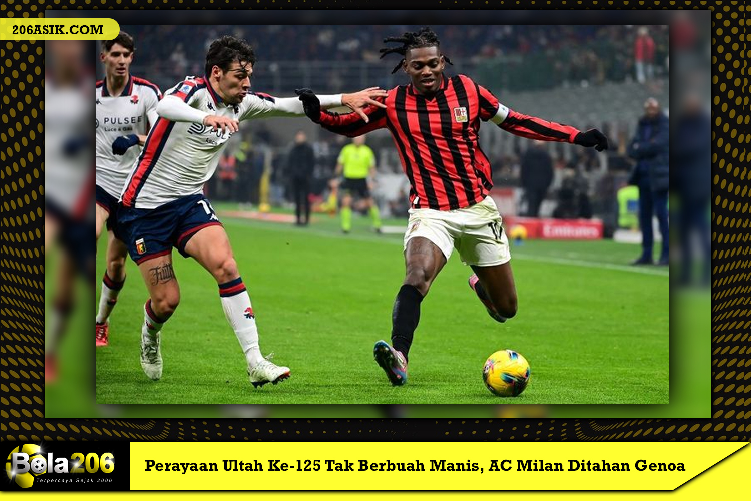 Perayaan Ultah Ke-125 Tak Berbuah Manis, AC Milan Ditahan Genoa