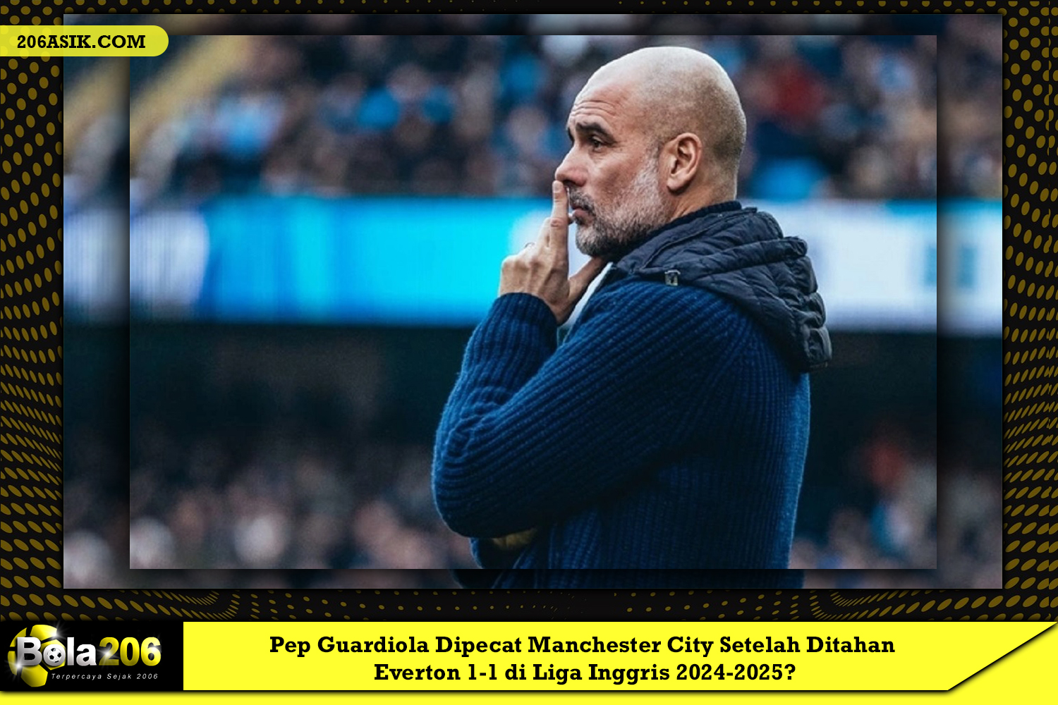 Pep Guardiola Dipecat Manchester City