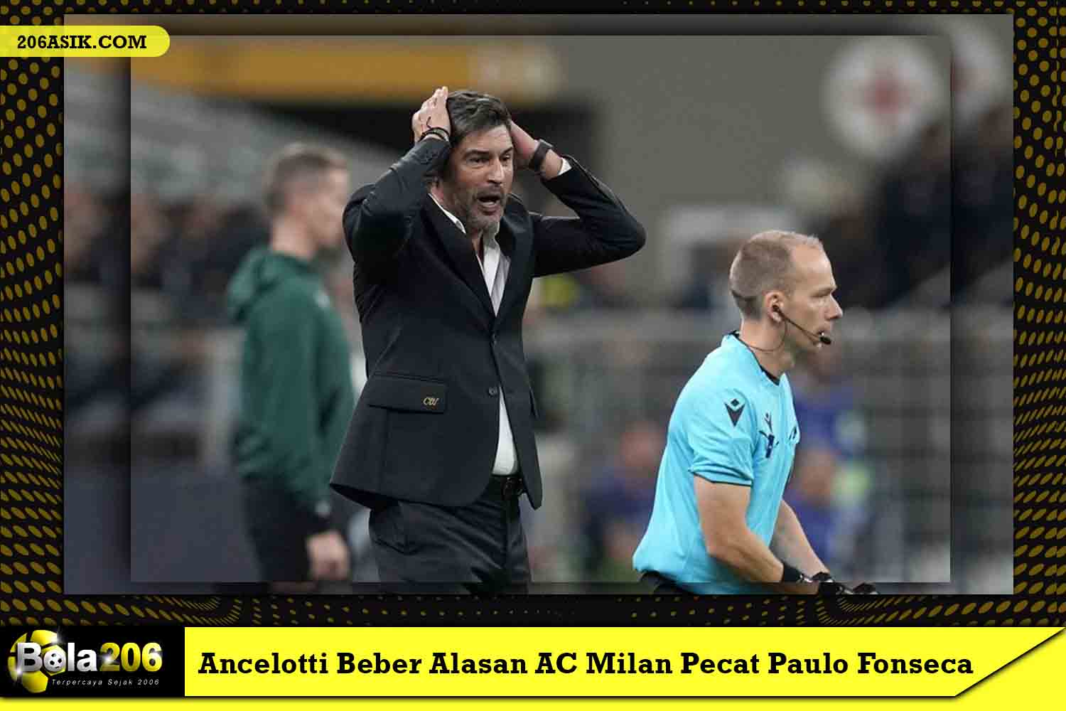 Ancelotti Beber Alasan AC Milan Pecat Paulo Fonseca