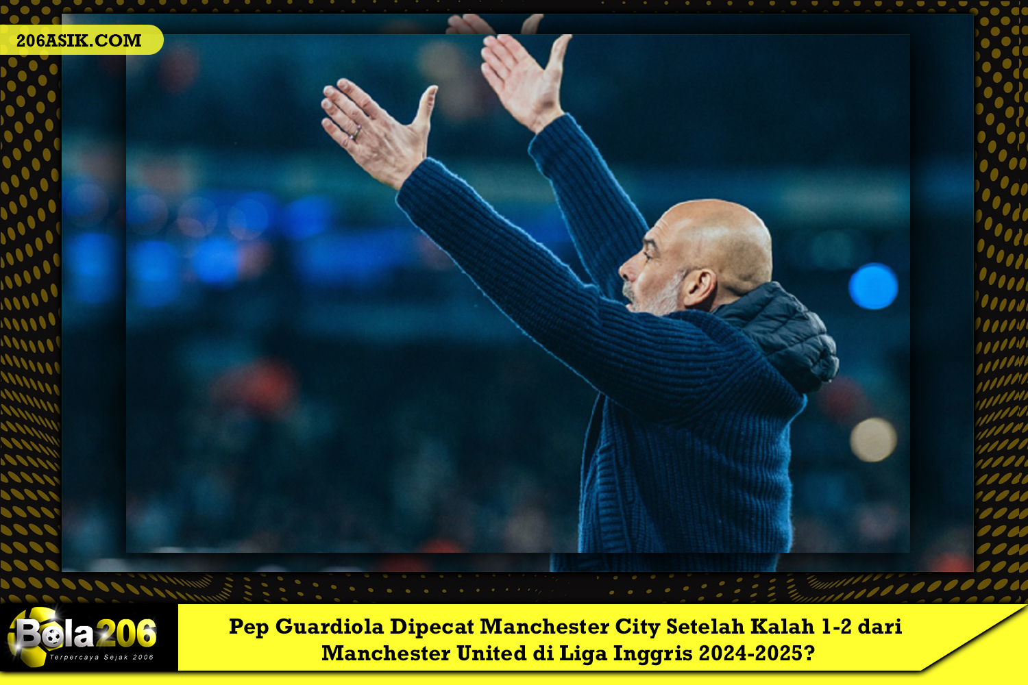 Pep Guardiola Dipecat