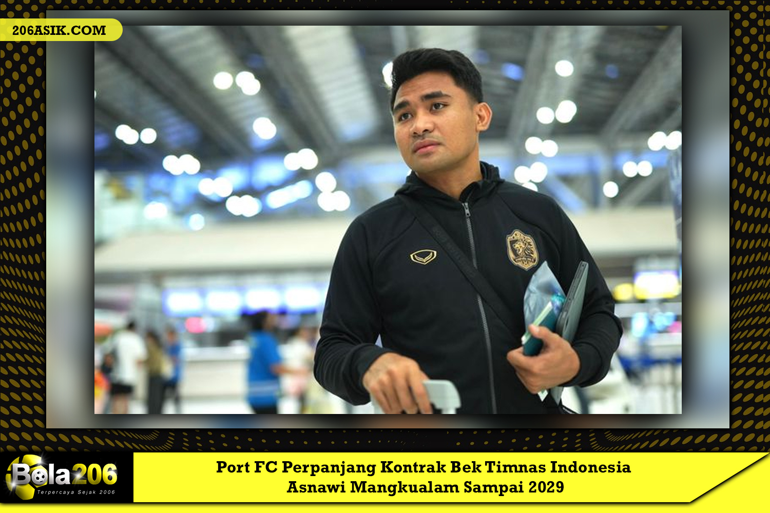 Port FC Perpanjang Kontrak Bek Timnas Indonesia Asnawi Mangkualam Sampai 2029