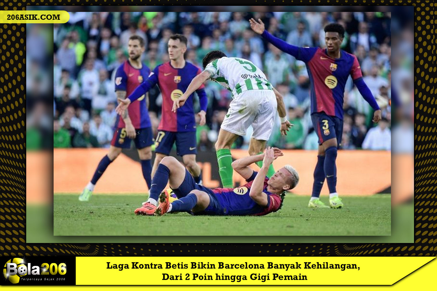 Laga Kontra Betis Bikin Barcelona Banyak Kehilangan, Dari 2 Poin hingga Gigi Pemain