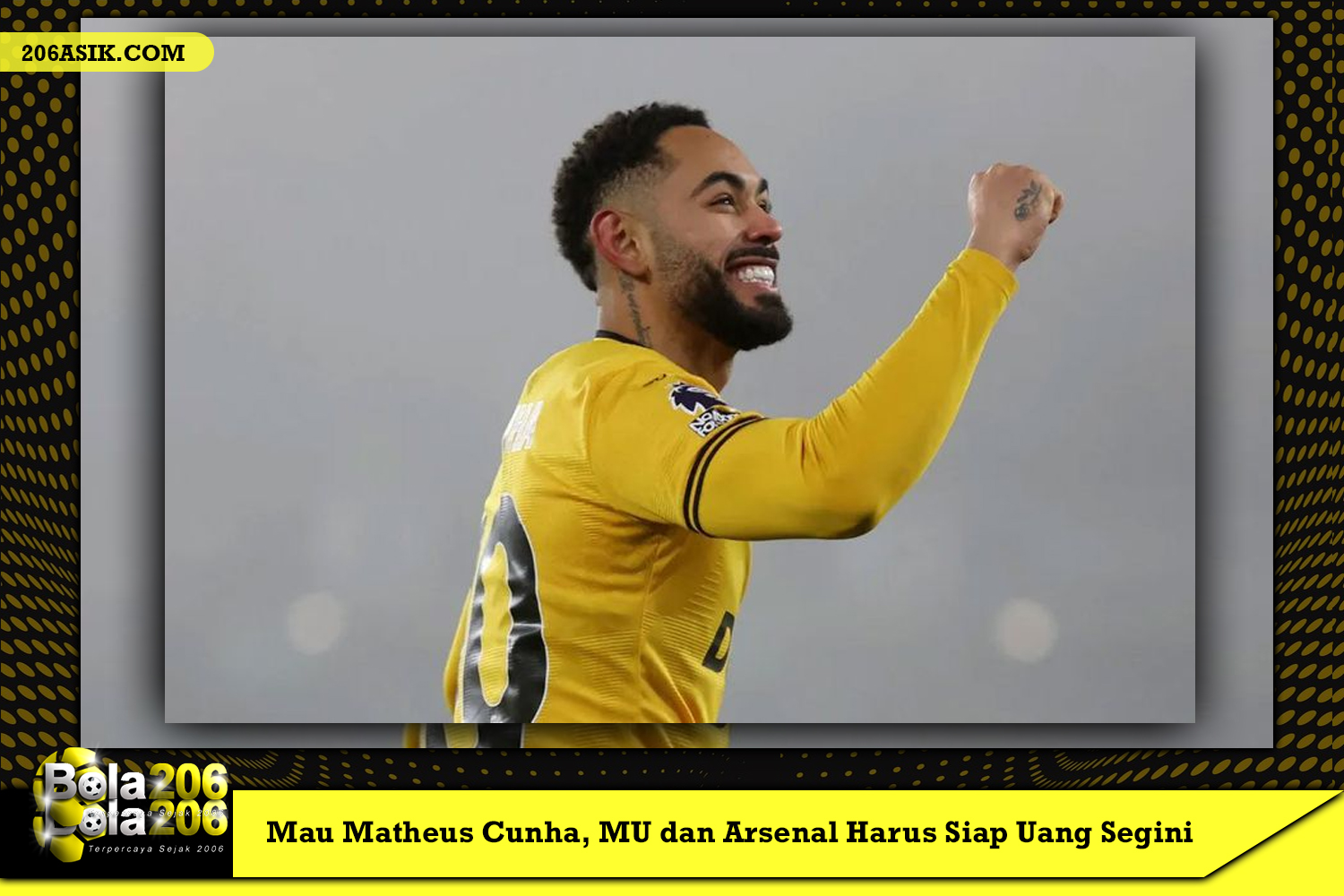 Mau Matheus Cunha, MU dan Arsenal Harus Siap Uang Segini