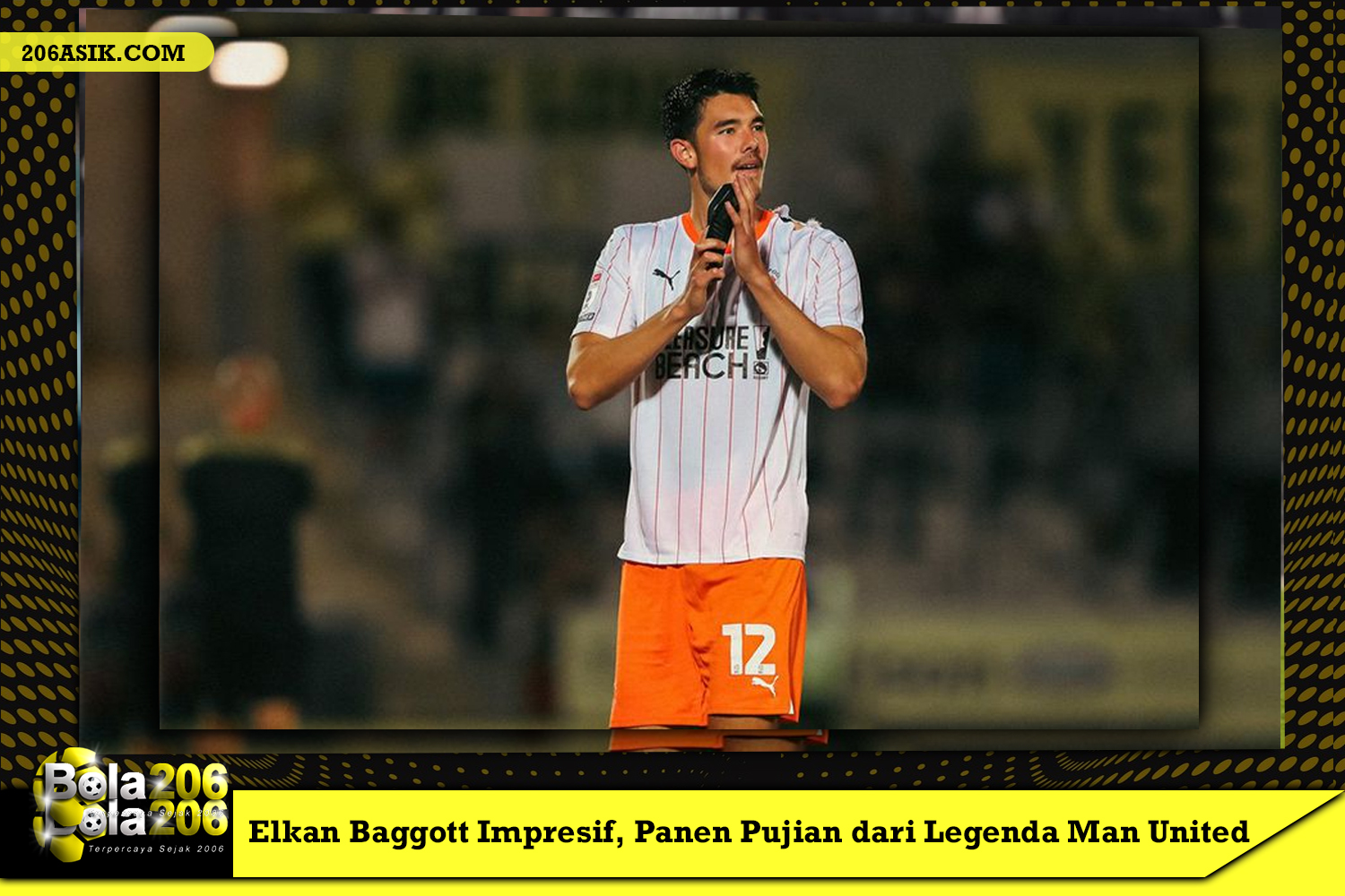 Elkan Baggott Impresif, Panen Pujian dari Legenda Man United