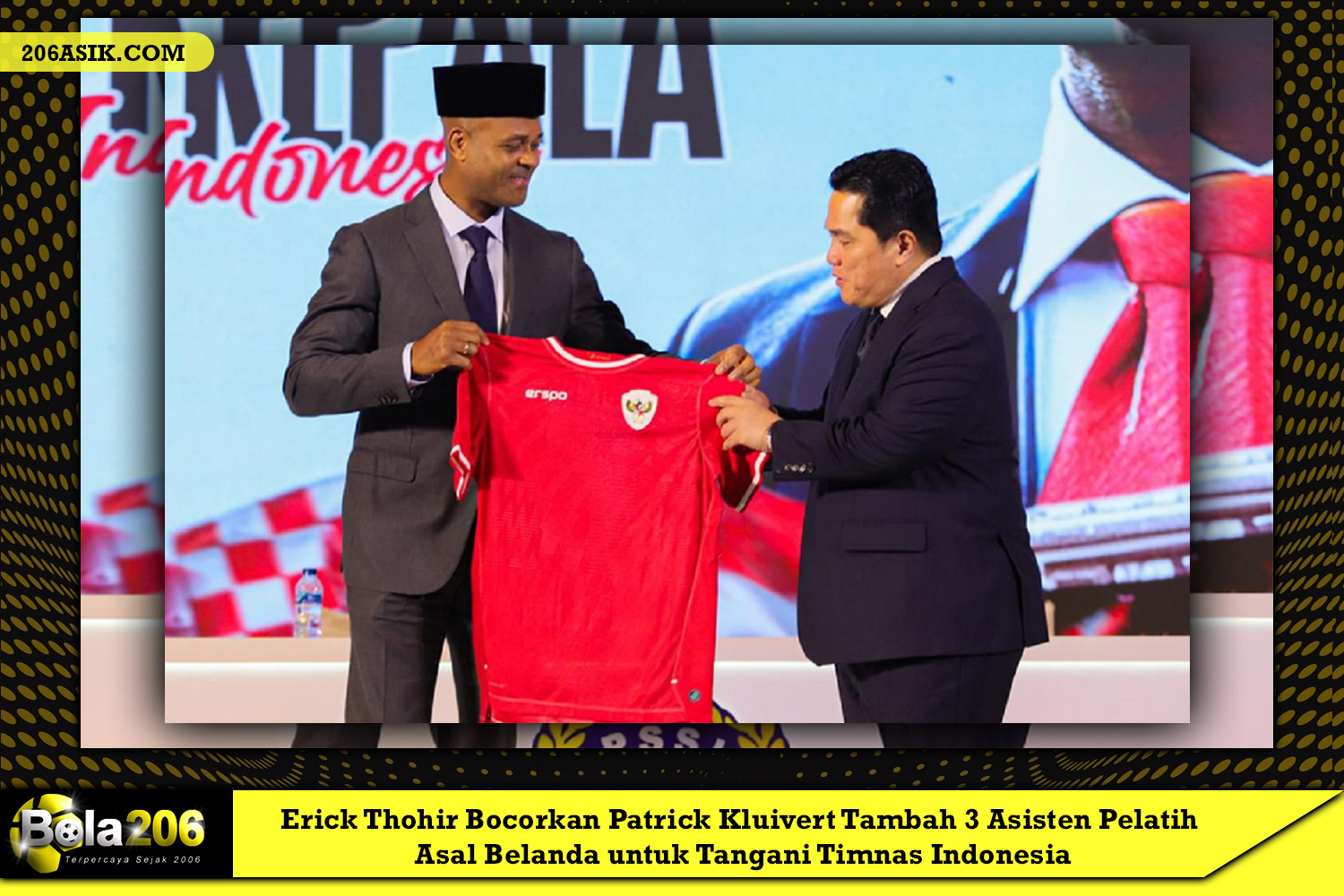 Erick Thohir Bocorkan Patrick Kluivert Tambah 3 Asisten Pelatih