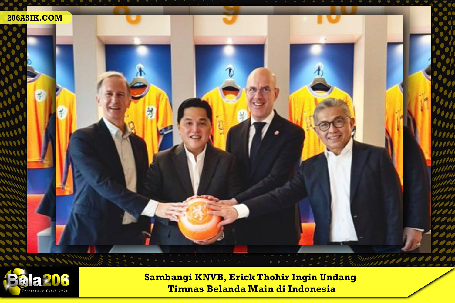 Sambangi KNVB, Erick Thohir Ingin Undang Timnas Belanda Main di Indonesia