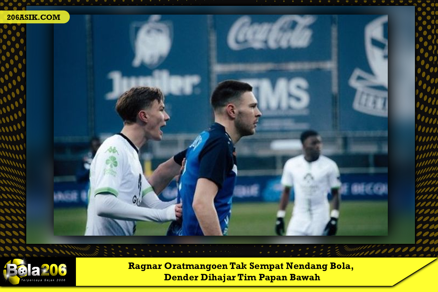 Ragnar Oratmangoen Tak Sempat Nendang Bola, Dender Dihajar Tim Papan Bawah