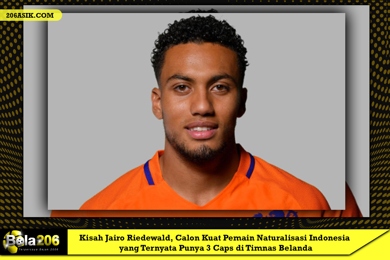 Kisah Jairo Riedewald Calon Kuat Pemain Naturalisasi