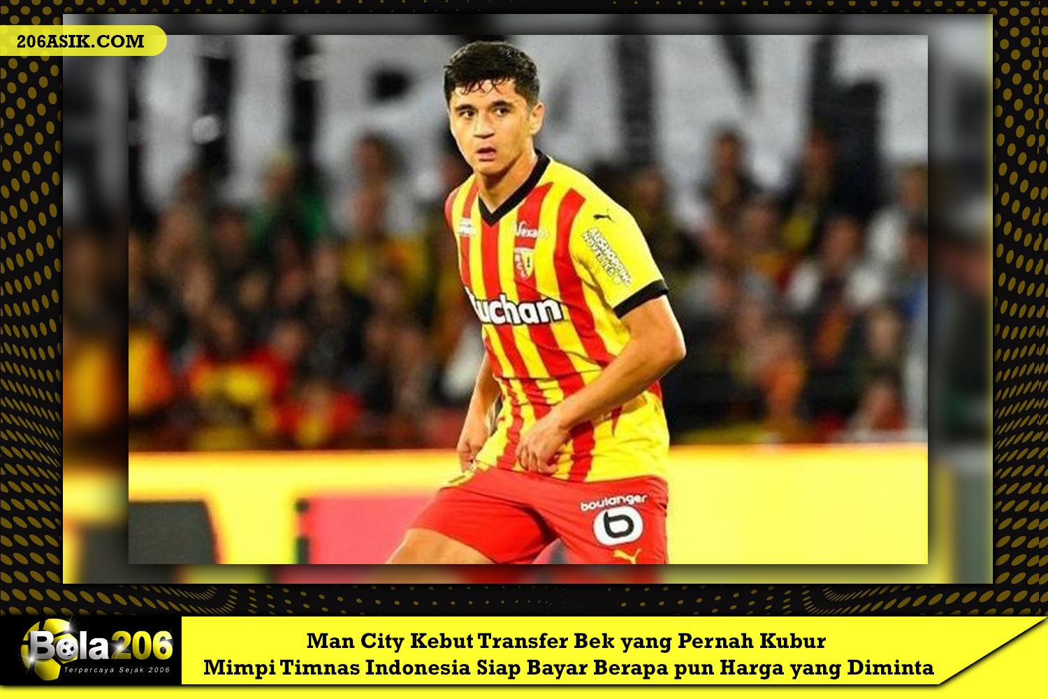 Man City Kebut Transfer Bek yang Pernah Kubur Mimpi Timnas Indonesia, Siap Bayar Berapa pun Harga yang Diminta