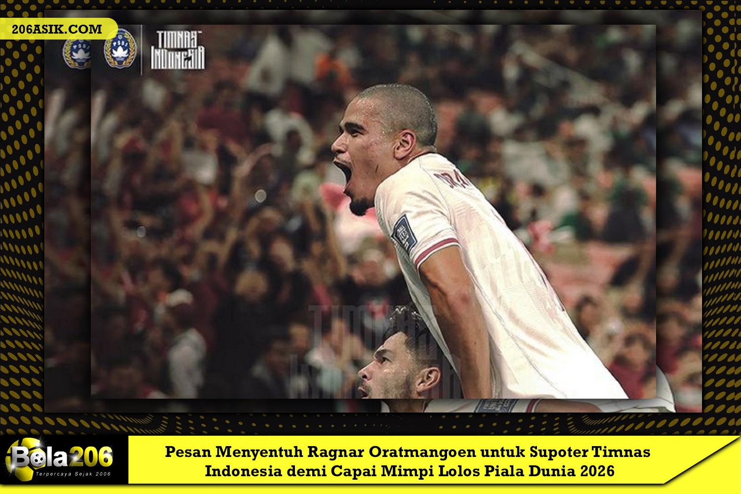 Pesan Menyentuh Ragnar Oratmangoen untuk Supoter Timnas