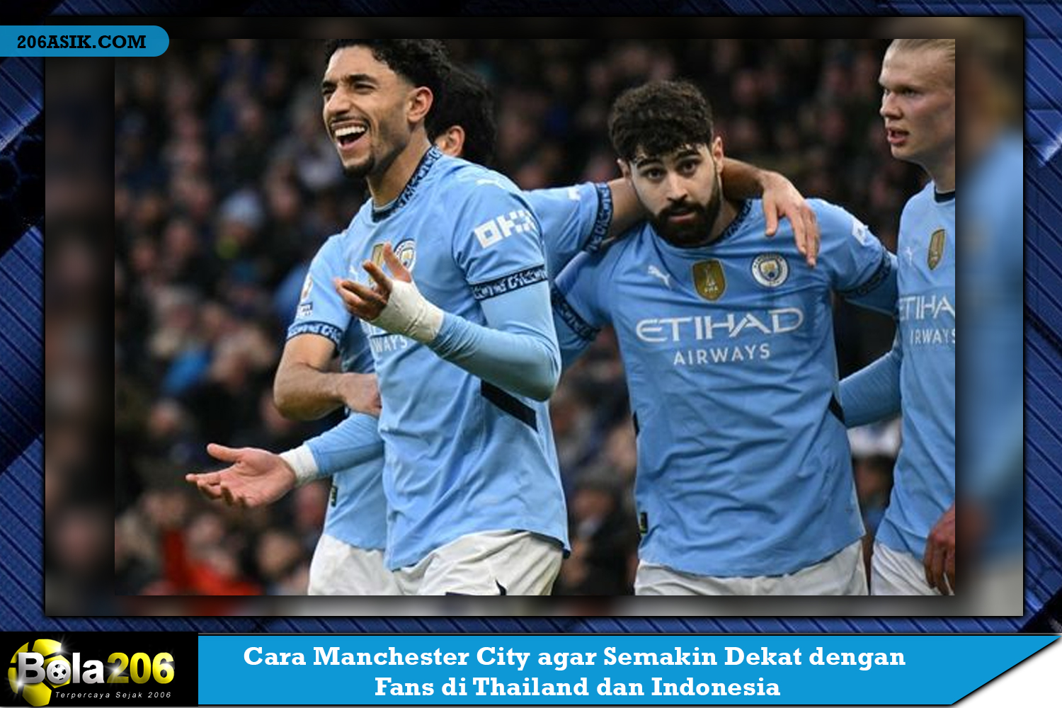 Strategi Manchester City untuk mendukung Thailand dan Indonesia