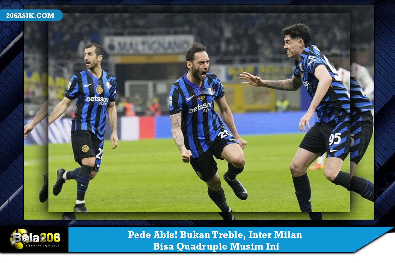 Sangat Percaya Diri! Musim ini, Inter Milan bisa menang empat kali, bukan tiga kali.