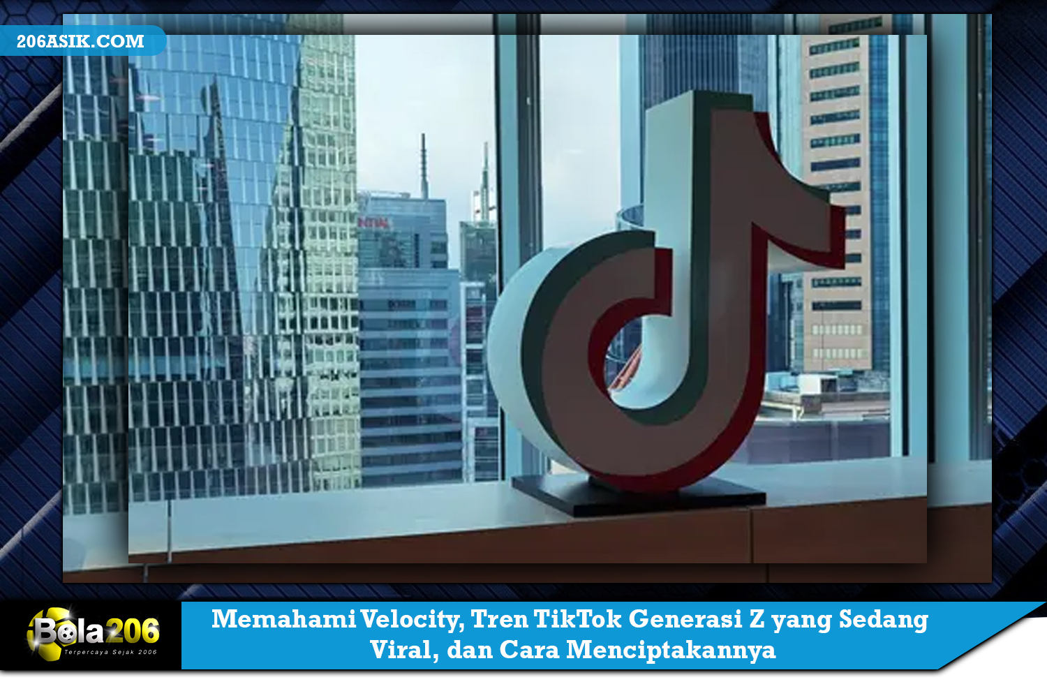 Memahami Velocity, Tren TikTok Generasi Z yang Sedang Viral, dan Cara Menciptakannya