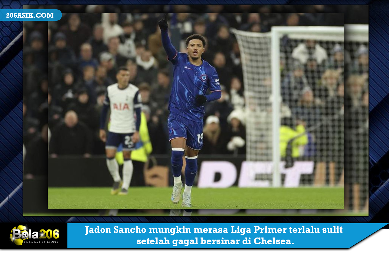 Jadon Sancho mungkin merasa Liga Primer terlalu sulit setelah gagal bersinar di Chelsea.