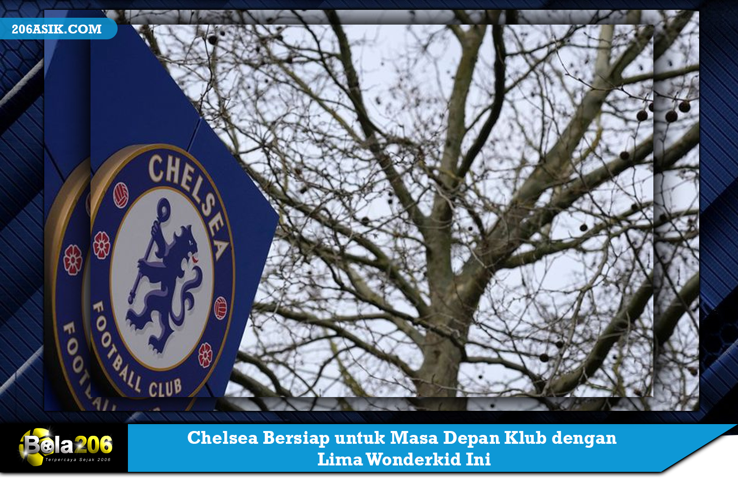 Chelsea Bersiap untuk Masa Depan Klub dengan Lima Wonderkid Ini