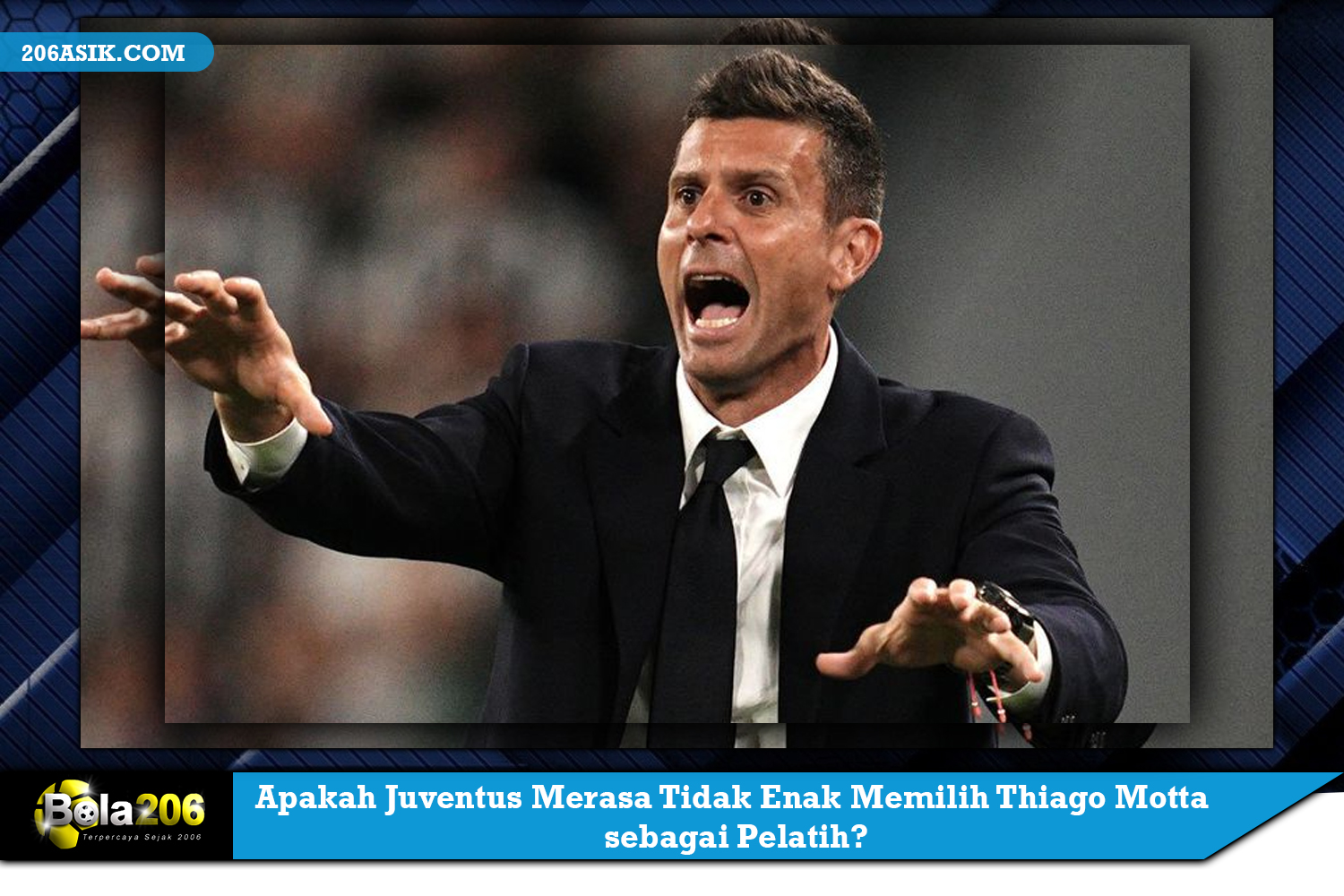 Apakah Juventus Merasa Tidak Enak Memilih Thiago Motta sebagai Pelatih?