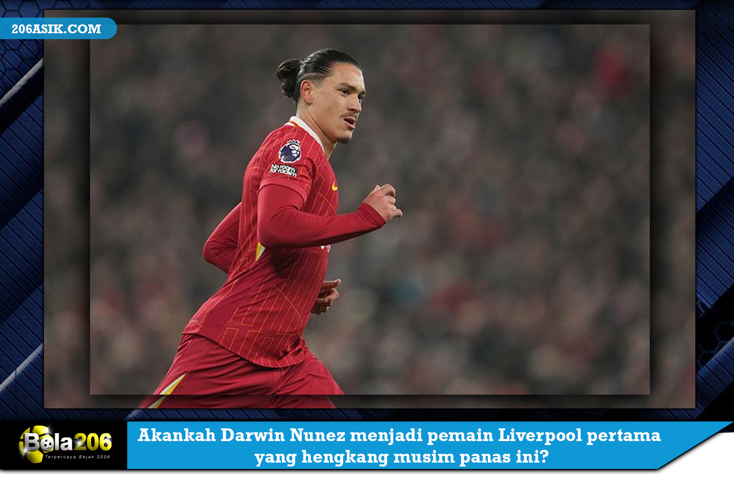 Akankah Darwin Nunez menjadi pemain Liverpool pertama yang hengkang musim panas ini?