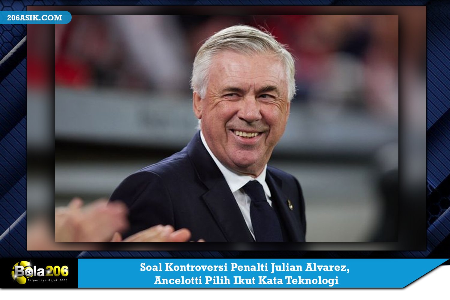 Soal Kontroversi Penalti Julian Alvarez, Ancelotti Pilih Ikut Kata Teknologi