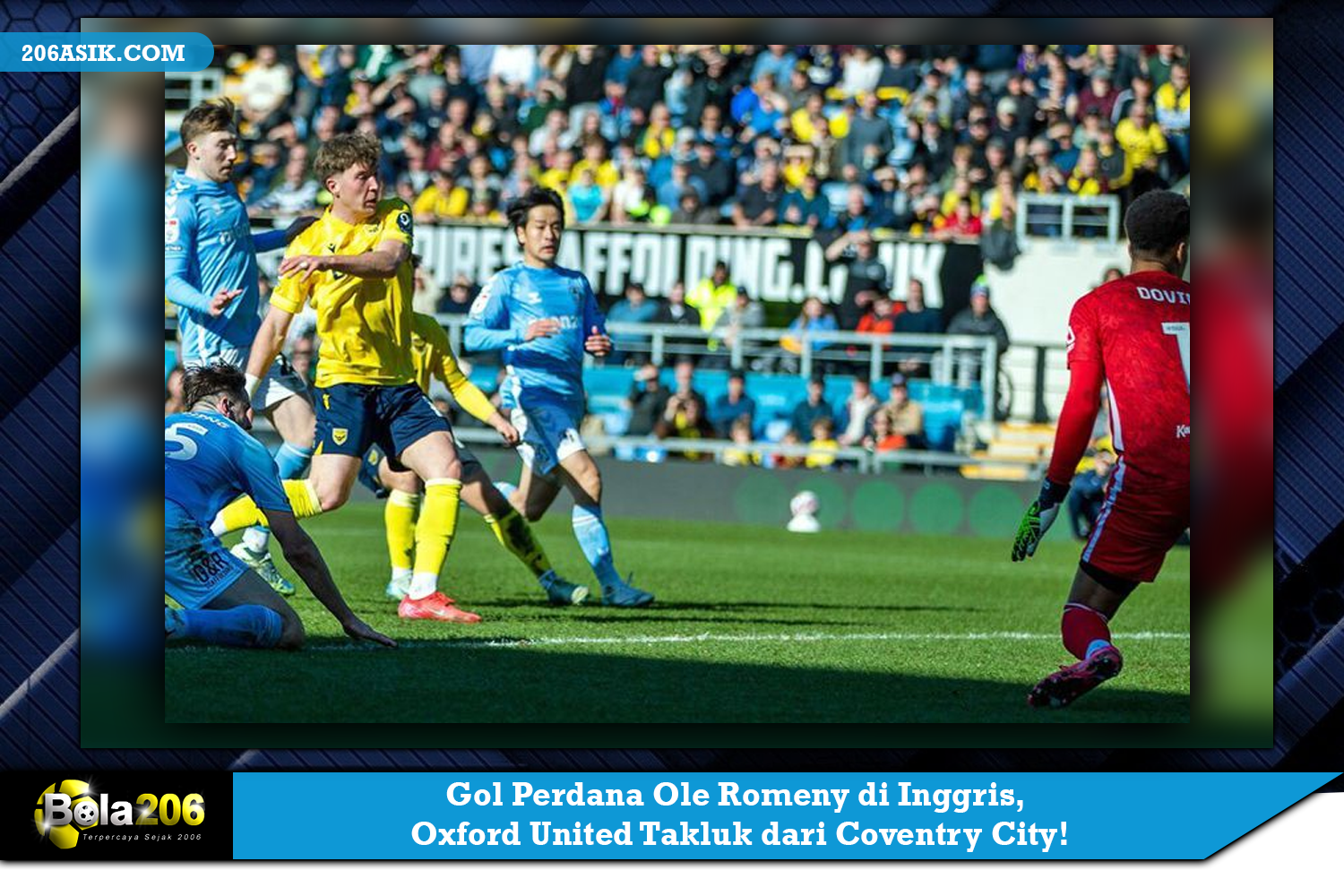 Gol Perdana Ole Romeny di Inggris, Oxford United Takluk dari Coventry City!