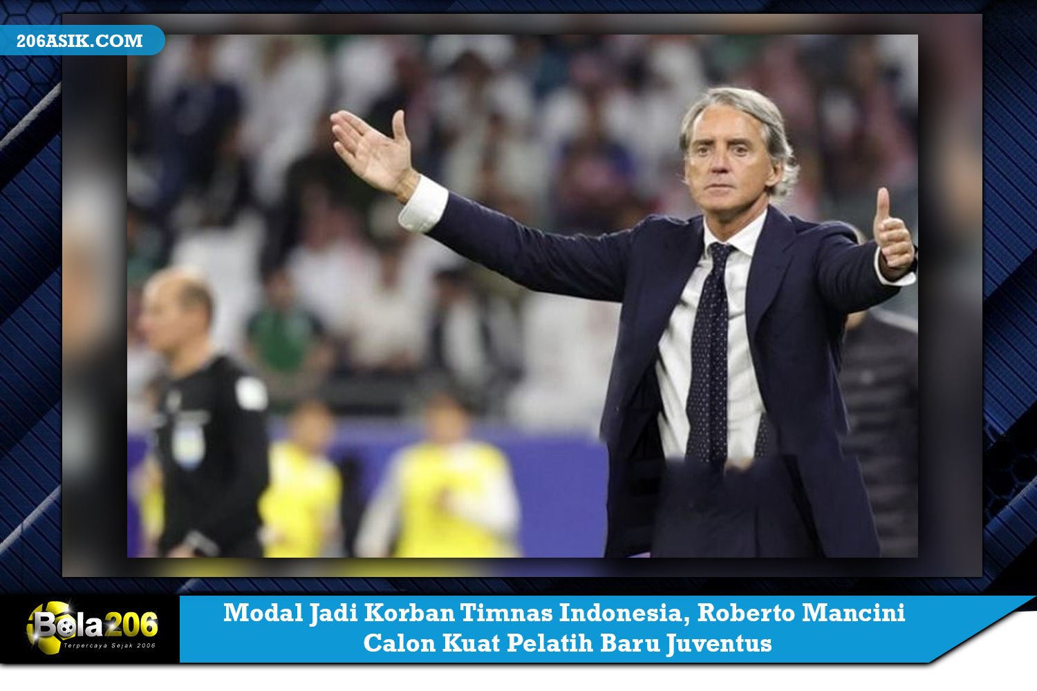 Modal Jadi Korban Timnas Indonesia, Roberto Mancini Calon Kuat Pelatih Baru Juventus