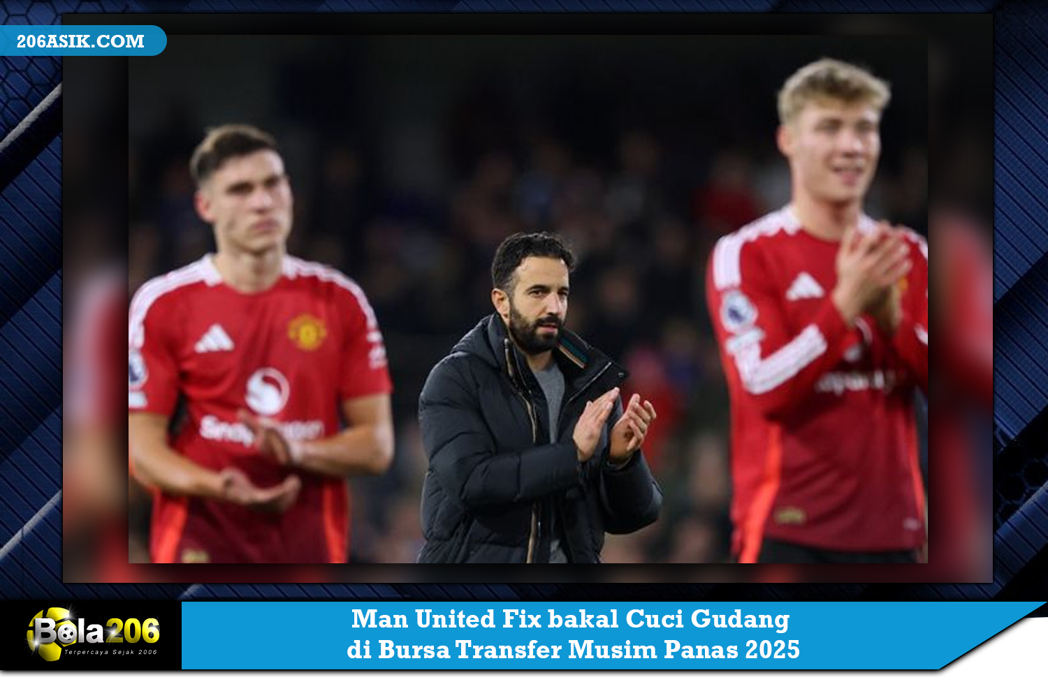 Man United Fix bakal Cuci Gudang di Bursa Transfer Musim Panas 2025