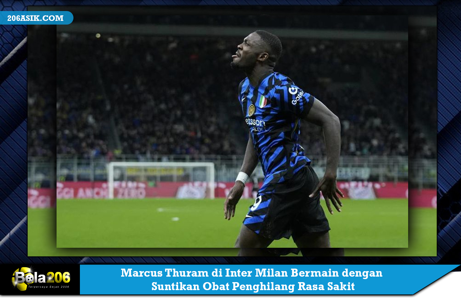 Marcus Thuram di Inter Milan Bermain dengan Suntikan Obat Penghilang Rasa Sakit