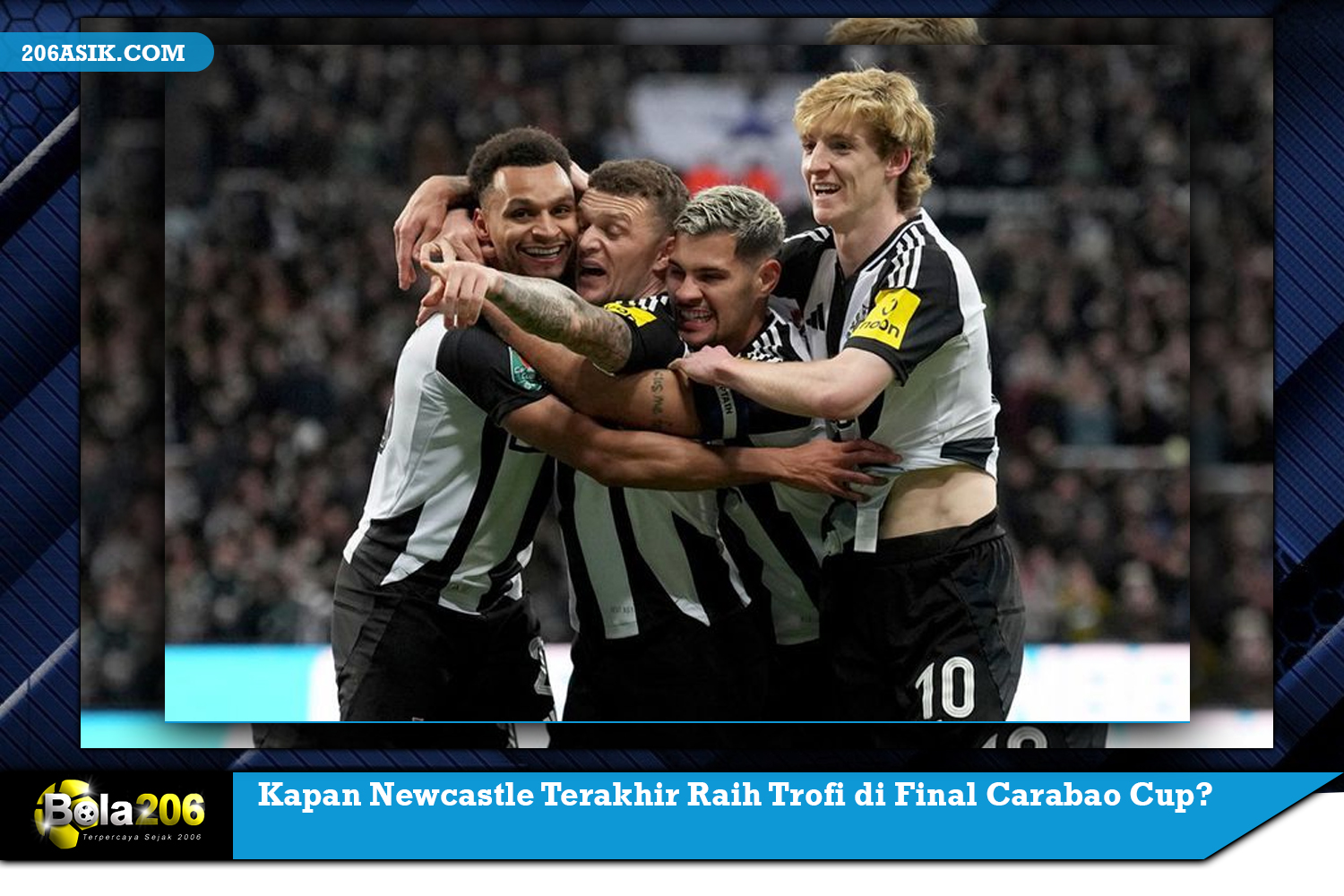 Kapan Newcastle Terakhir Raih Trofi di Final Carabao Cup?